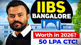 IIBS Bangalore depth review | Admission Process 2026 | PGDM Worth It in 2026? #iibs #pgdm 