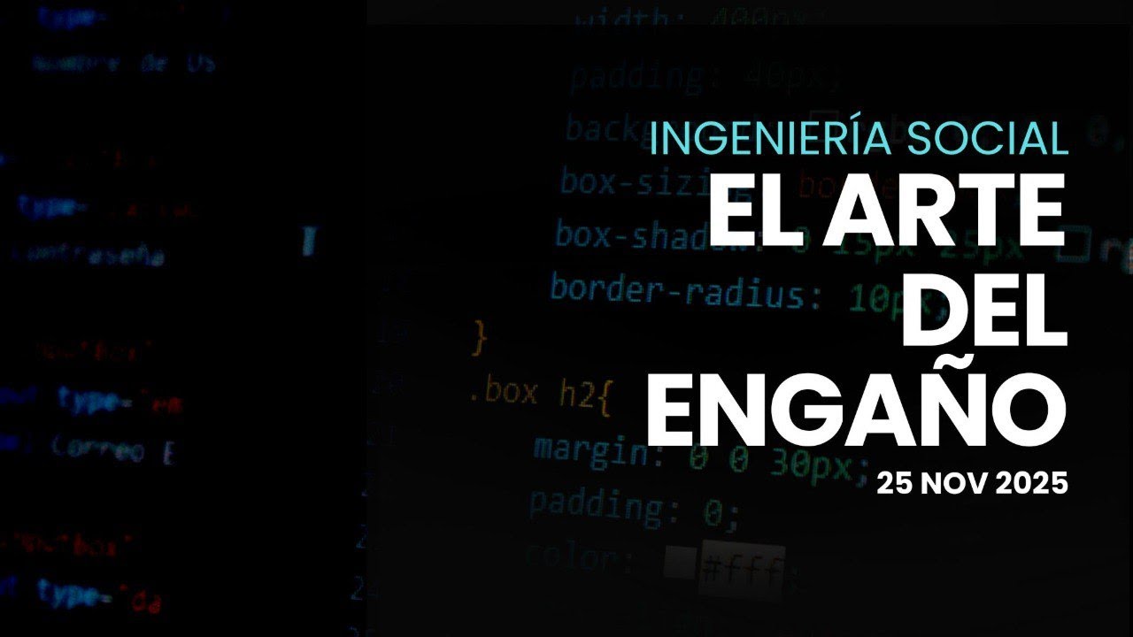 Ingeniería Social: El arte del engaño