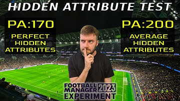 Not Another Hidden Attributes Test??? | Football Manager 2023 Experiment