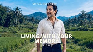 RASELHITS - LIVING WITH YOUR MEMORY ( OFFICIAL MUSIC VIDEO )