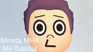 Mineta MHA Mii Tutorial