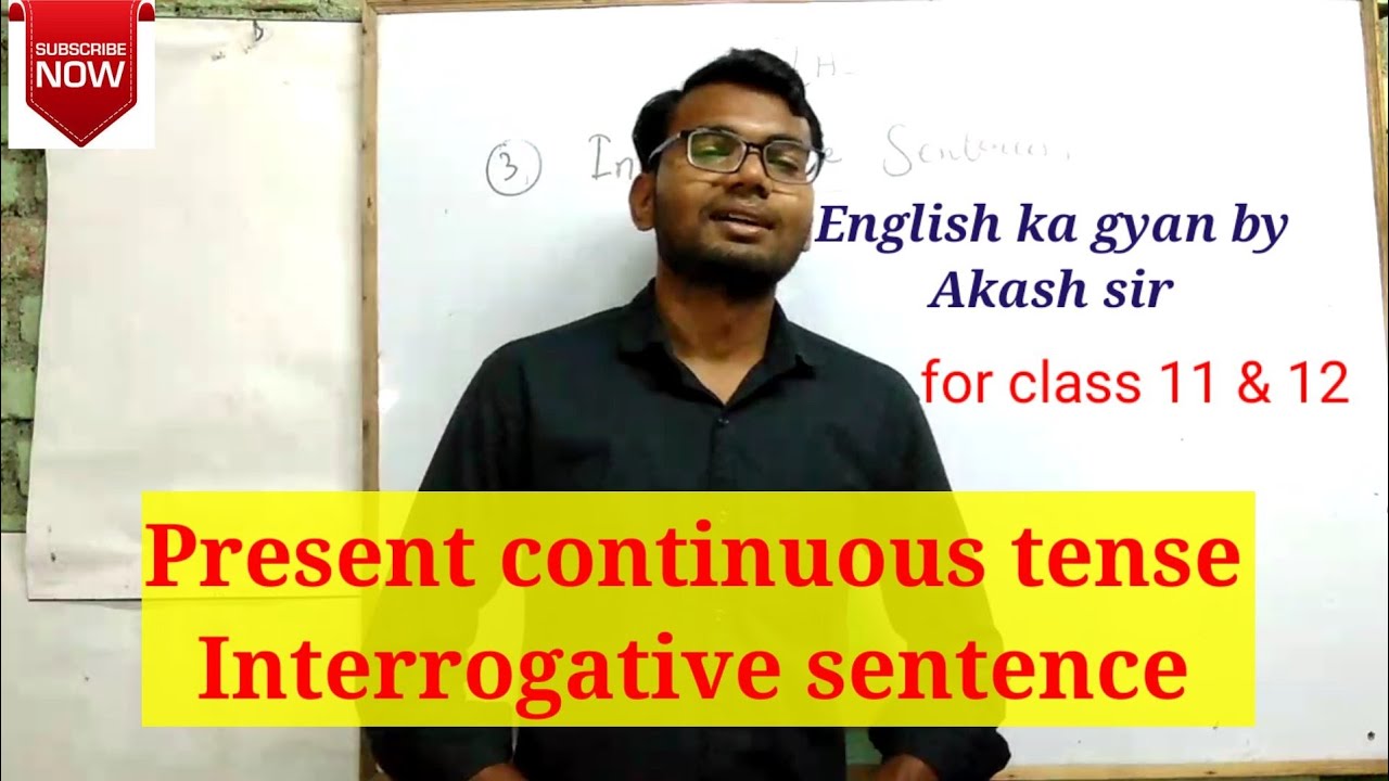 Present continuous tense | Interrogative sentence | english by akash ...