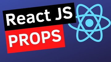 REACT JS PROPS - What is Props in React and How to Pass Data with Props?