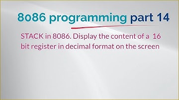 8086 programming. Part14-STACK in 8086.Display  16 bit number in decimal format on the screen