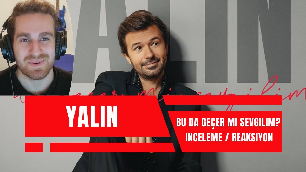 Türk Gitaristin Yalın - Bu da Geçer Mi Sevgilim? İncelemesi | Tepki Videosu