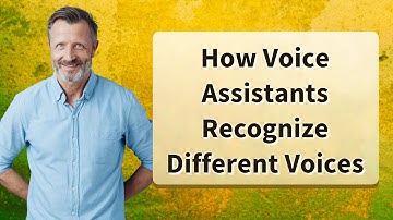 How Voice Assistants Recognize Different Voices