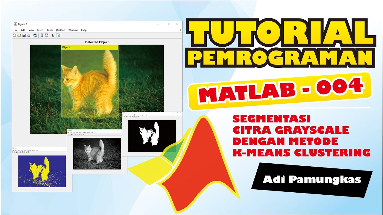 Tutorial Pemrograman MATLAB - 004 - Segmentasi Citra Grayscale Dengan ...