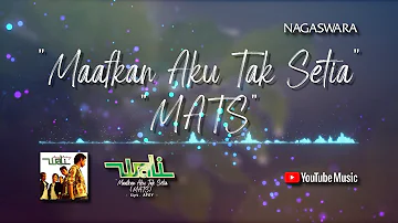 Wali - Maafkan Aku Tak Setia [MATS] (Official Video Lyrics) #lirik