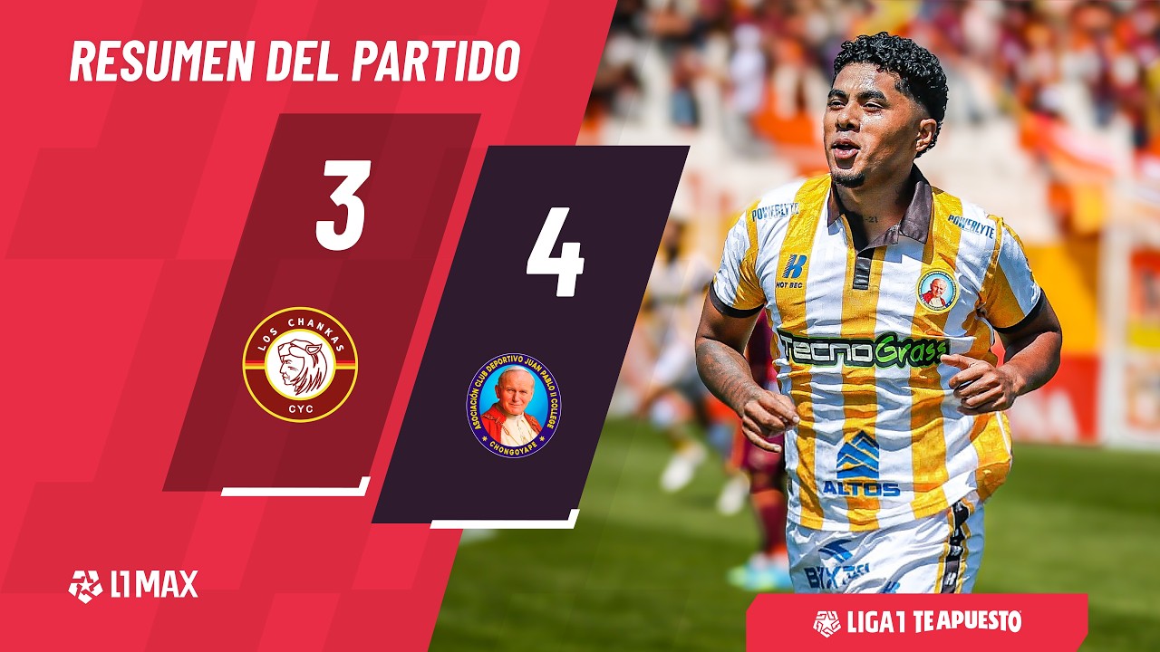 Los Chankas 3-4 Juan Pablo II: resumen EXTENDIDO del PARTIDAZO por la Liga1 2026 Torneo Clausura