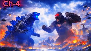Monster War Ch.4 The Final Evolution - Godzilla Vs Kong