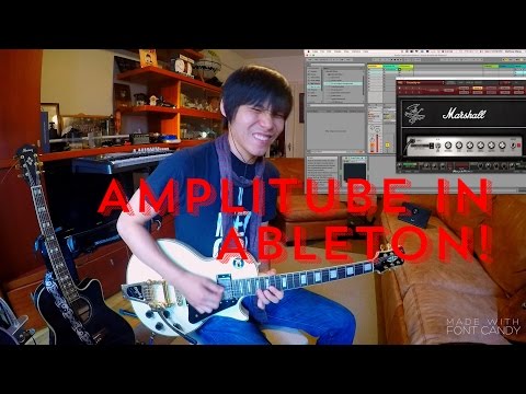 How to Setup a Guitar Rig in Ableton Using Amplitube 4