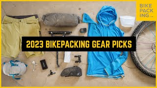 2023 Bikepacking Gear Picks!