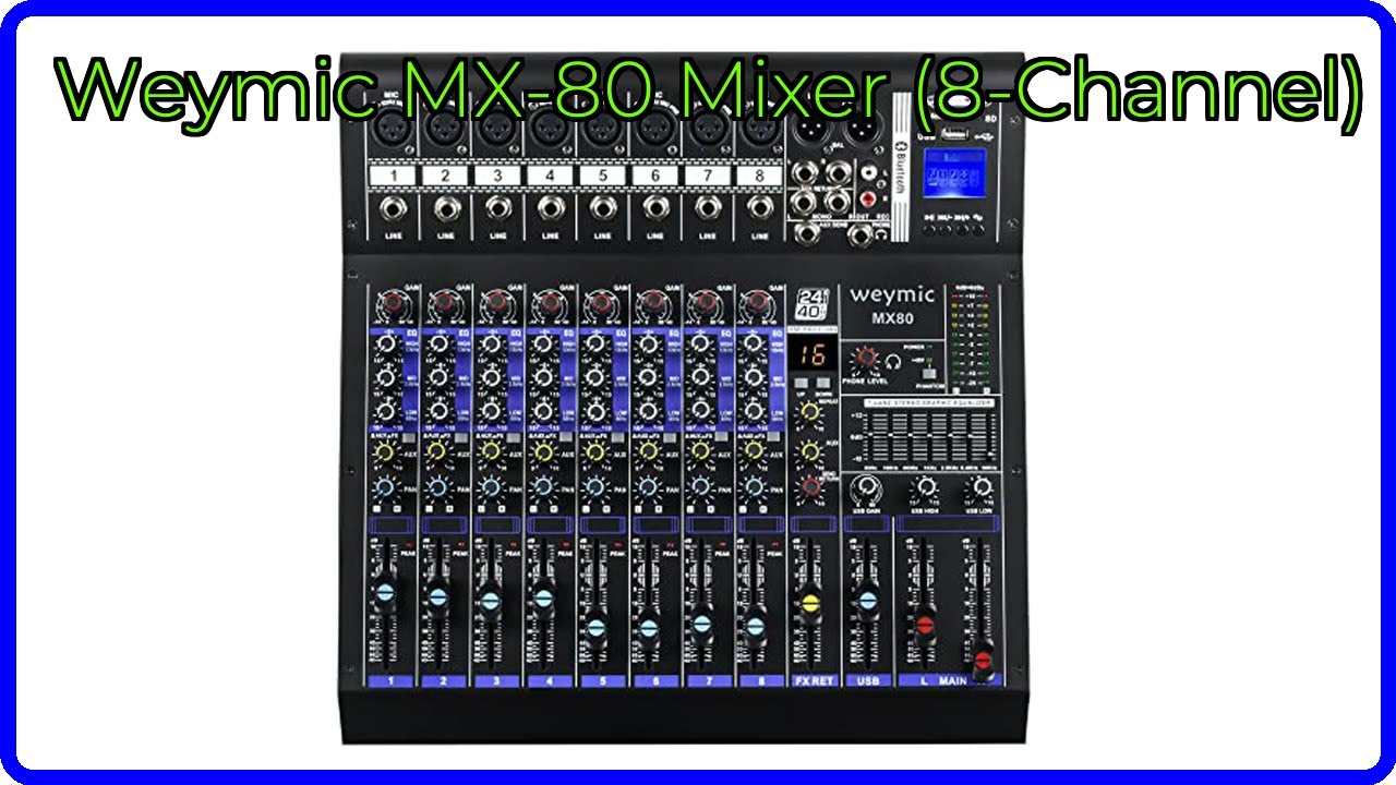 REVIEW (2026): Weymic MX-80 Mixer (8-Channel). ESSENTIAL details