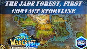 The Jade Forest, First Contact Storyline | Campaign: The Jade Forest | Remix: Mists of Pandaria
