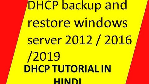 dhcp backup and restore windows server 2012 2016 2019