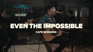 Mack Brock – Even The Impossible (Cafe Sessions)