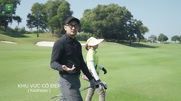 GOLF & NHỮNG ĐIỀU CẦN BIẾT | Trải nghiệm lần đầu lên sân (Phần 2 _Vòng 18 hố)