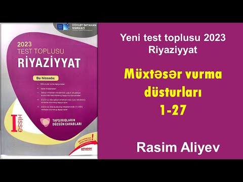 Müxtəsər vurma düsturları 1-27 / Test toplusu 2023 Riyaziyyat (DİM) / Rasim Aliyev