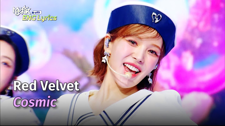 Red Velvet (레드벨벳) - Cosmic [Lyrics] | KBS WORLD TV 240704