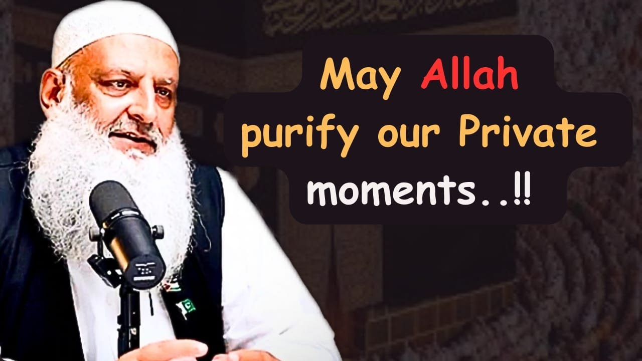 May Allah (SWT) Purify our Private Moments | Dr. Hammad Lakhvi