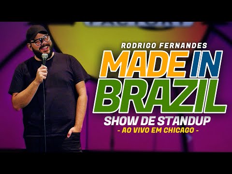 MADE IN BRAZIL - STANDUP AO VIVO EM CHICAGO