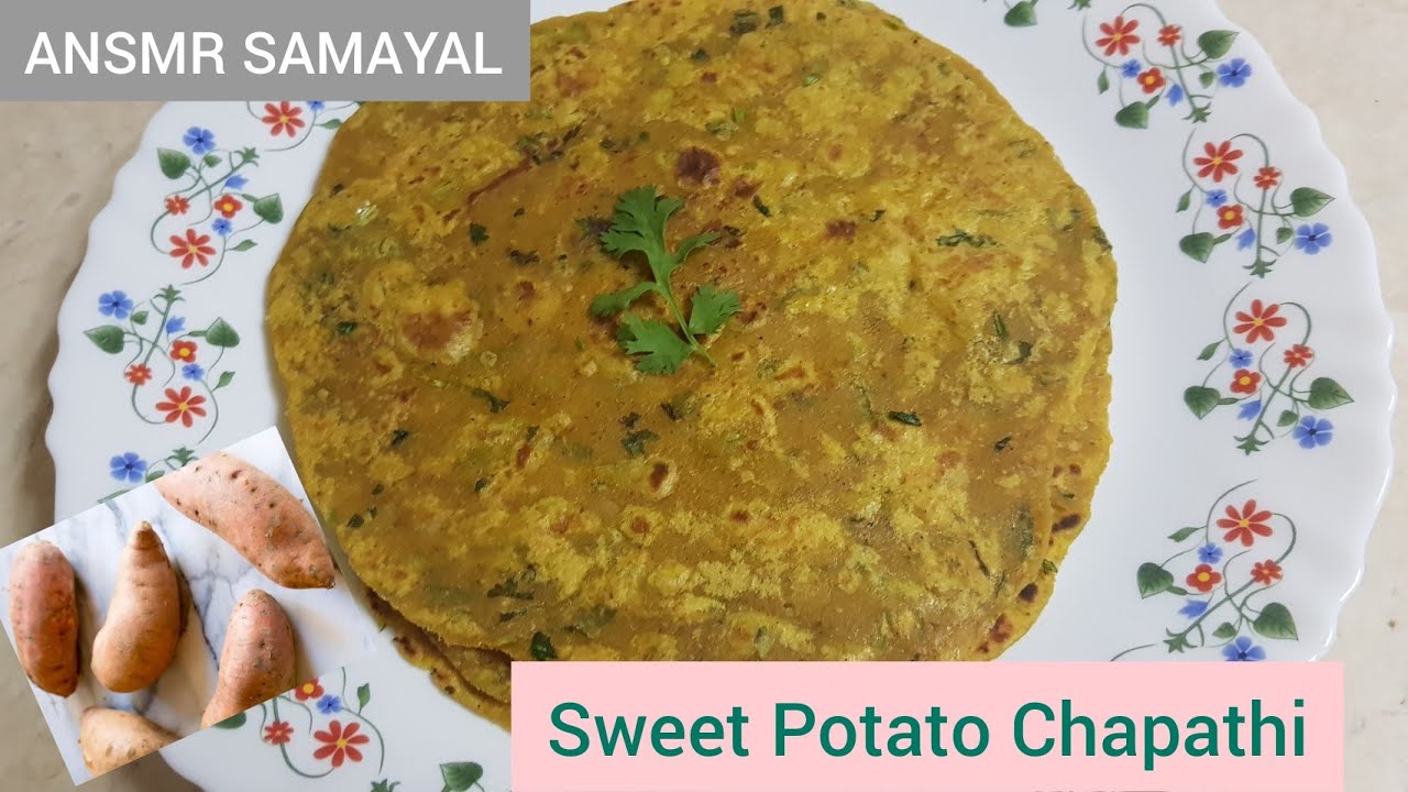 Sweet Potato Chapathi in Tamil Sweet Potato Paratha Healthy Sweet