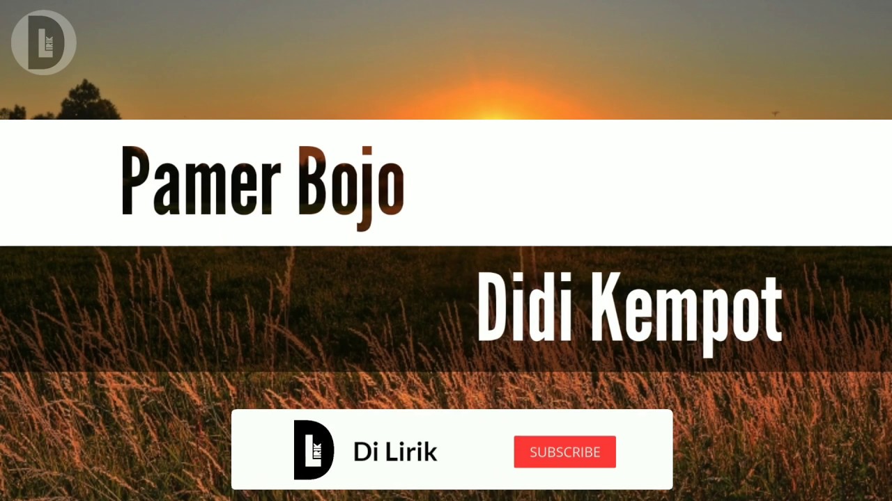 Pamer Bojo Didi Kempot (lirik + terjemahan) YouTube