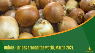 Onions - prices around the world, March 2021