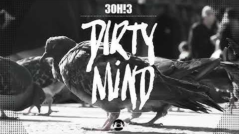 Thumbnail of 3OH!3 - Dirty Mind [FROM THE VAULTS]