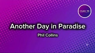 Phil Collins - Another Day in Paradise (Lyrics) 