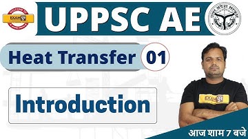 UPPSC AE || Heat Transfer || By Dharmveer Sir || Class 01 || Introduction