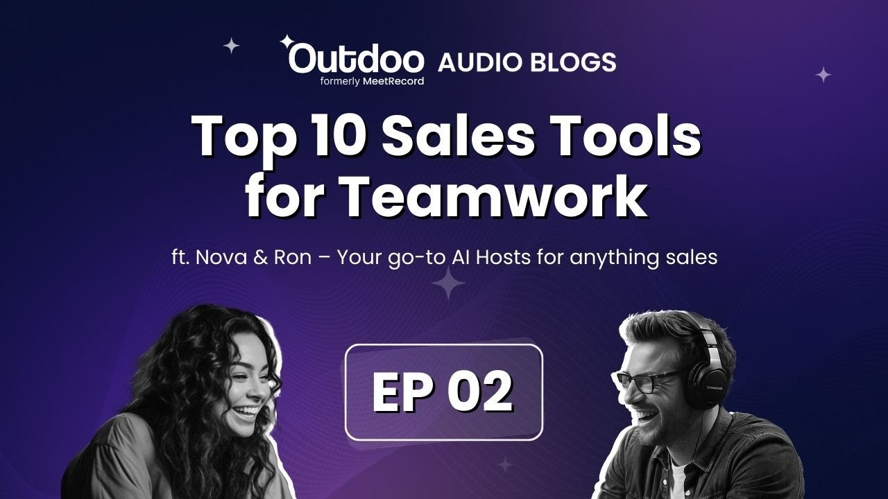 EP 02 | Top 10 Sales Collaboration Software for Super Smooth Teamwork  
