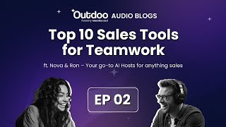 EP 02 | Top 10 Sales Collaboration Software for Super Smooth Teamwork  #Podcast