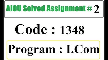 AIOU Code 1348 Solved Assignment No 2 Autumn 2025 | 03468885319