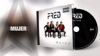 Video thumbnail of "FRED - Mujer (Audio)"