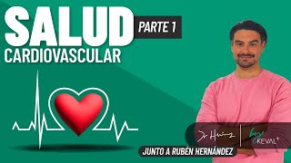 Salud Cardiovascular (Parte I) by Dr. Hernández 5,194 views 10 months ago 1 hour, 9 minutes