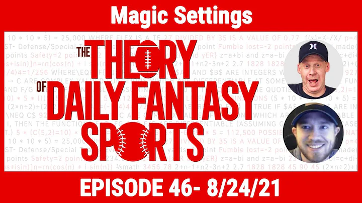Theory of DFS Podcast #46: Magic Settings (w/ Adam...