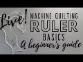 Machine Quilting with Rulers - The Beginner Basics