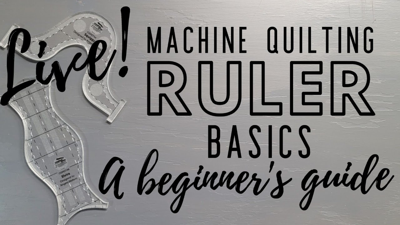 Machine Quilting with Rulers - Basic Ruler Quilting Kit for Beginners –