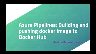 Azure Pipelines: Building and pushing docker image to Docker Hub