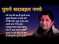 Lata mangeshkar hits  old songs lata mangeshkar  best of lata mangeshkar  