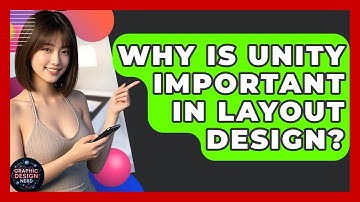 Why Is Unity Important In Layout Design? - Graphic Design Nerd