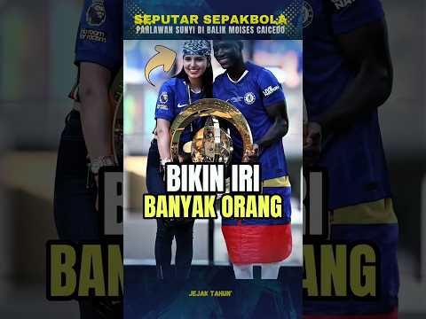 counterwin88 x jeep365 - Wanita Hebat di Balik Sukses Moisés Caicedo 😍‼️ #beritabola #football #sepakbola #chelsea
