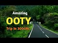 Ooty travel guide| Complete trip details|Best place to visit