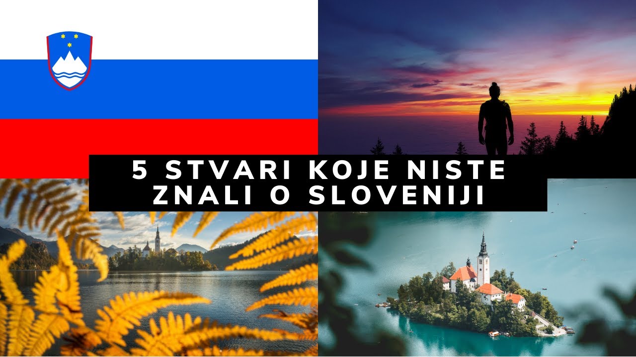 TOP 5 stvari koje NISTE ZNALI O SLOVENIJI 🇸🇮