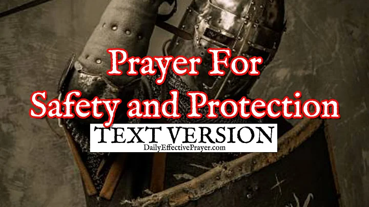 Prayer For Safety and Protection (Text Version - No Sound)