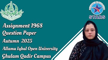 1968 Assignment Question Paper | Allama Iqbal Open University Autumn Semester 2025