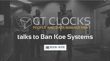 GT Clocks discuss HCM and time-clock collaboration with Ban Koe Systems
