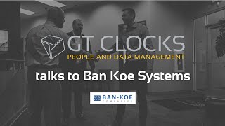 GT Clocks discuss HCM and time-clock collaboration with Ban Koe Systems
