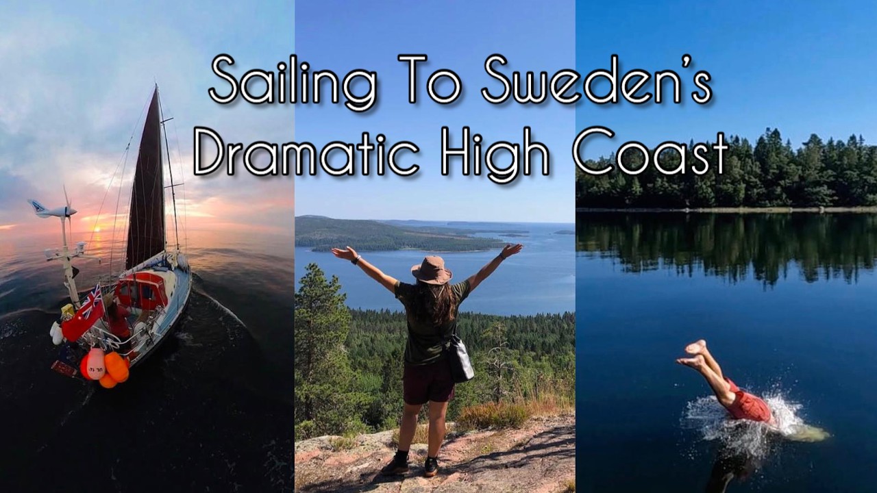 Sailing to Sweden's High Coast (Höga Kusten) - Sailing Free Spirit